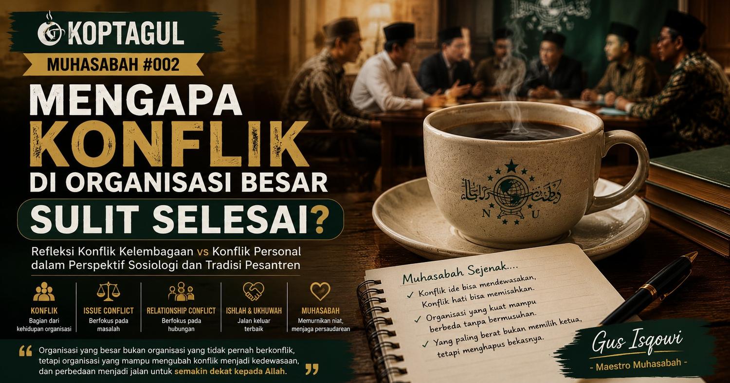 KOPTAGUL MUHASABAH #002: Yang Sulit Itu Bukan Memilih Ketua, Tetapi Menghapus Bekasnya