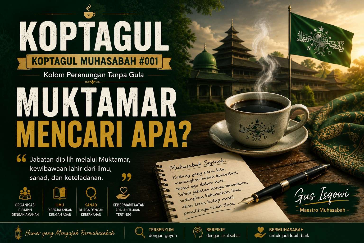 KOPTAGUL MUHASABAH #001: Muktamar Mencari Apa? Ketua Umum PBNU Bukan Kiai Nomor Satu