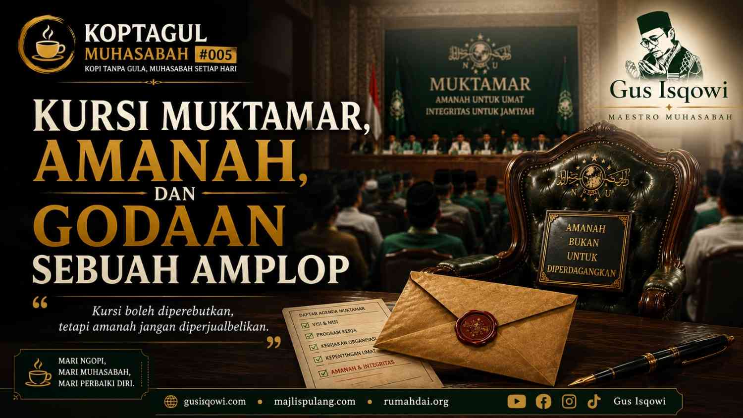 Kursi Muktamar, Amanah, dan Godaan Sebuah Amplop